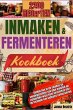 INMAKEN EN FERMENTEREN KOOKBOEK: Ontdek... - Bild 1