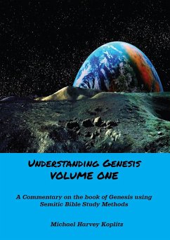 Understanding Genesis Volume One (eBook, ePUB) - Koplitz, Michael Harvey