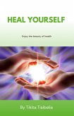 Heal Yourself (eBook, ePUB) Heal Yourself (eBook, ePUB)
