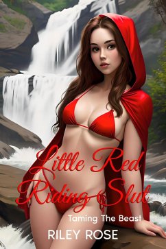 Cover Little Red Riding Slut: Taming The Beast (eBook, ePUB)