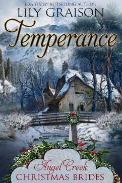 Cover Temperance: (Angel Creek Christmas Brides Book 20) (eBook, ePUB)