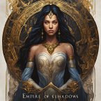 Empire of Shadows (1, #1) (eBook, ePUB) Empire of Shadows (1, #1) (eBook, ePUB)
