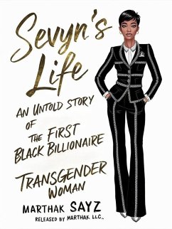 Cover Sevyns Life: An Untold Story About The First Black Billionaire Transgender Woman (eBook, ePUB)