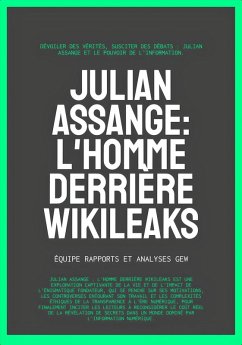 Cover Julian Assange: L'homme derrière WikiLeaks (eBook, ePUB)