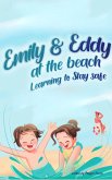 Emily And Eddy At The Beach : Learning To Stay Safe (eBook, ePUB)