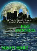 Pest Control (A Pair of Classic Science Fiction Short Stories) (eBook, ePUB) Pest Control (A Pair of Classic Science Fiction Short Stories) (eBook, ePUB)