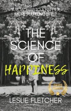 The Science of Happiness (eBook, ePUB) - Fletcher, Leslie