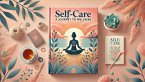 Self-Care A Journey to Wellness (eBook, ePUB)