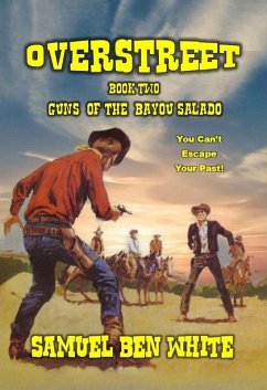 Cover Overstreet - Guns of the Bayou Salado (eBook, ePUB)
