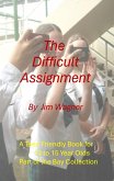 The Difficult Assignment (eBook, ePUB)