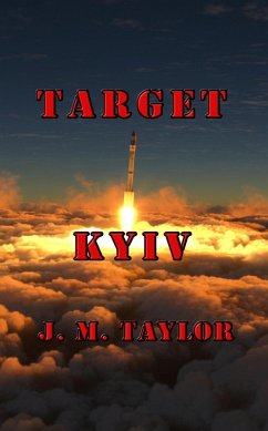 Target Kyiv (eBook, ePUB) - Taylor, J. M.