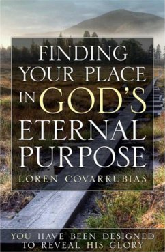 Finding Your Place in God's Eternal Purpose (eBook, ePUB) - Covarrubias, Loren