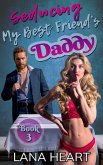 Seducing My Best Friend's Daddy (eBook, ePUB)