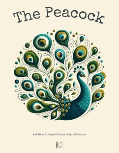 Cover The Peacock And Other Bilingual French-English Stories (eBook, ePUB)