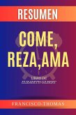 Resumen de Come, Reza, Ama Libro de Elizabeth Gilbert (eBook, ePUB)