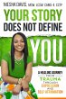 Your Story Does Not Define You (eBook,... - Bild 1