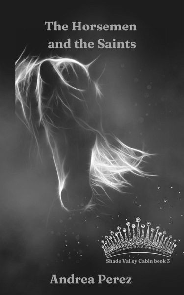 The Horsemen and the Saints (Shade Valley Cabin, #3) (eBook, ePUB)