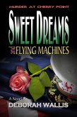 Sweet Dreams and Flying Machines (eBook, ePUB) Sweet Dreams and Flying Machines (eBook, ePUB)