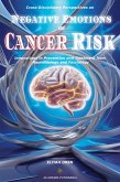 Cross-Disciplinary Perspectives on Negative Emotions and Cancer Risk:Innovations in Prevention and Treatment from Neurobiology and Fasciology¿¿¿ (eBook, ePUB)