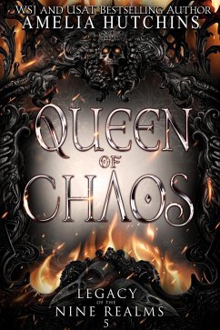 Queen of Chaos (Legacy of the Nine Realms, #5) (eBook, ePUB) - Hutchins, Amelia