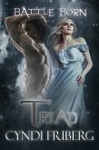 Triad (Battle Born, #9) (eBook, ePUB) Triad (Battle Born, #9) (eBook, ePUB)