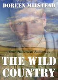 The Wild Country: Four Historical Romances (eBook, ePUB) The Wild Country: Four Historical Romances (eBook, ePUB)