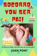 Socorro, Vou Ser Pai! (Sim, Eu quero.... - Bild 1