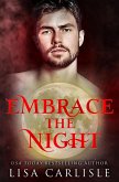 Embrace the Night (The Art of Darkness, #3) (eBook, ePUB) Embrace the Night (The Art of Darkness, #3) (eBook, ePUB)