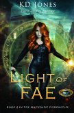Light of Fae (Book 4 in the Mackenzie Chronicles Series) (eBook, ePUB) Light of Fae (Book 4 in the Mackenzie Chronicles Series) (eBook, ePUB)