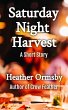 Saturday Night Harvest: A Short Story... - Bild 1