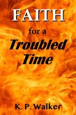 Faith for a Troubled Time (eBook, ePUB) Faith for a Troubled Time (eBook, ePUB)
