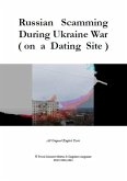 Russian Scamming During Ukraine War (on a Dating Site) (eBook, ePUB)