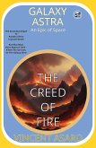 Galaxy Astra: The Creed of Fire (eBook, ePUB)