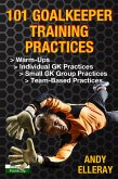 101 Goalkeeper Training Practices (eBook, ePUB) 101 Goalkeeper Training Practices (eBook, ePUB)
