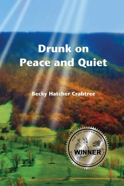 Drunk on Peace and Quiet (Tales of Stella and Jonas, #1) (eBook, ePUB) - Crabtree, Becky Hatcher