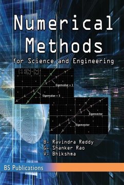 Numerical Methods for Science and Engineering (eBook, ePUB) - Reddy, B. Ravindra; G. Shanker, Rao; V., Bhikshma