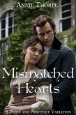 Mismatched Hearts: A Pride and Prejudice Variation (eBook, ePUB)