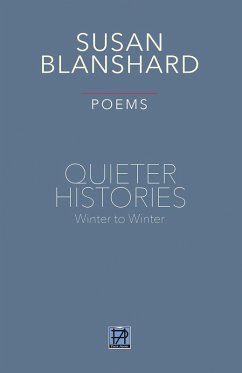 Cover QUIETER HISTORIES Poems Winter To Winter (eBook, ePUB)