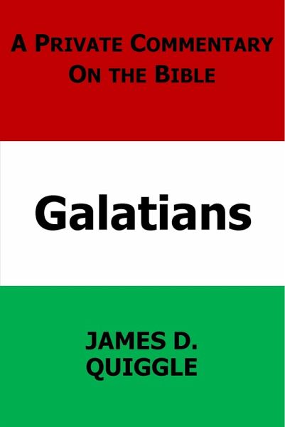 A Private Commentary on the Bible: Galatians (eBook, ePUB)