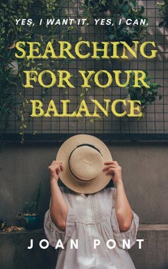 Searching for Your Balance. Keys to Stoic Thought (Yes, I can. Yes, I want., #4) (eBook, ePUB) - Pont, Joan