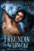 Meine Freundin ist ein Werwolf (Moonstruck Mating, #1) (eBook, ePUB) Meine Freundin ist ein Werwolf (Moonstruck Mating, #1) (eBook, ePUB)