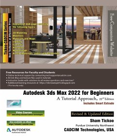 Autodesk 3ds Max 2022 for Beginners: A Tutorial Approach, 22nd Edition (eBook, ePUB) - Tickoo, Sham