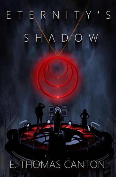 Eternity's Shadow (Shadow Trilogy, #1) (eBook, ePUB) Eternity's Shadow (Shadow Trilogy, #1) (eBook, ePUB)