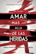 Amar más allá de las heridas: El... - Bild 1
