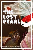 The Lost Pearl (FAIRY TALES, #14) (eBook, ePUB) The Lost Pearl (FAIRY TALES, #14) (eBook, ePUB)