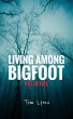 Living Among Bigfoot: Day of Fire... - Bild 1