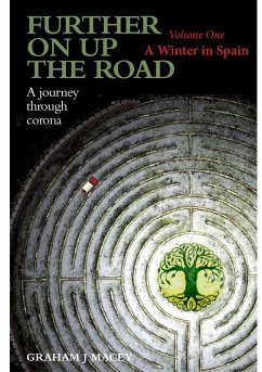 Cover Further on up the Road - Volume 1 : A Journey through Corona: A Winter in Spain (eBook, ePUB)