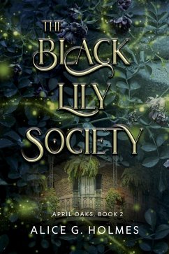 Cover The Black Lily Society (April Oaks, #2) (eBook, ePUB)