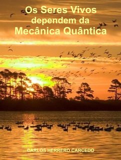 Cover Os Seres Vivos Dependem Da Mecânica Quântica (eBook, ePUB)