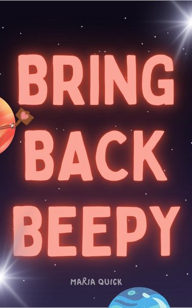 Bring Back Beepy (eBook, ePUB) Bring Back Beepy (eBook, ePUB)